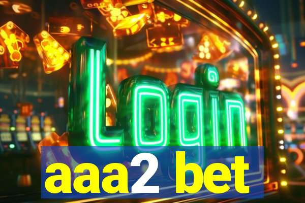 aaa2 bet